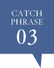 CATCH PHRASE 03