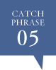 CATCH PHRASE 05